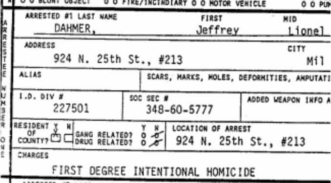 Black-and-white scan of an arrest report for Jeffrey Lionel Dahmer. The listed address is 924 N. 25th St., Apartment #213. Notably, the Social Security Number shown on the document is 348-60-5777 — which does not belong to Jeff Dahmer. This SSN has been publicly documented as belonging to Eric Lamar Stanley, an entirely different individual. The form lists the charge as “First Degree Intentional Homicide,” with the location of arrest matching the address. Checkboxes for gang-related and drug-related charges are marked “No.” The form includes an I.D. Division number (227501) and a blank section for scars or identifying marks.