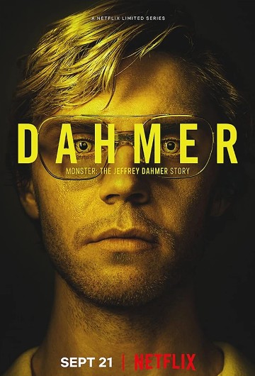 Promotional poster for a Netflix dramatized series about Jeffrey Dahmer, illustrating how popular media reinforces a fixed public narrative.